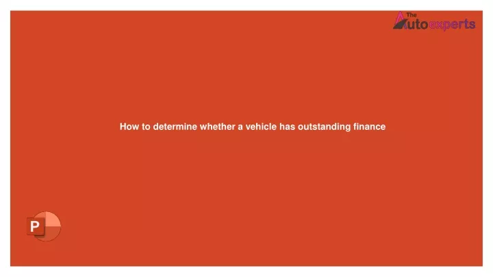 how to determine whether a vehicle has outstanding finance