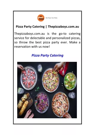 Pizza Party Catering  Thepizzaboys.com.au