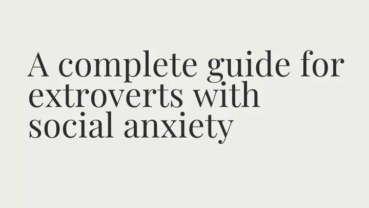 a complete guide for extroverts with social