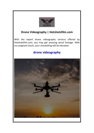 Drone Videography  Hotshotsfilm.com