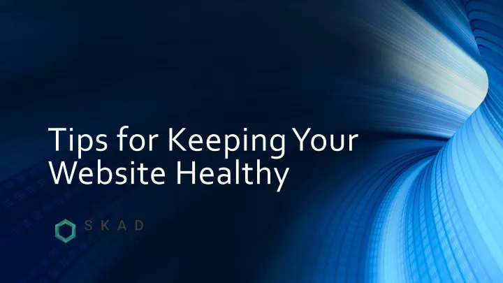 tips for keeping your website healthy