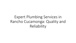 Expert Plumbing Services in Rancho Cucamonga Quality and Reliability