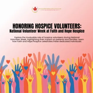 Honoring Hospice Volunteers National Volunteer Week At Faith And Hope Hospice
