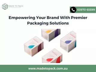 Empowering Your Brand With Premier Packaging Solutions