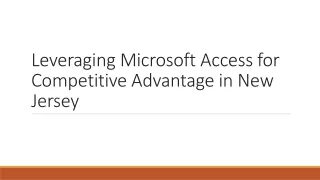 Leveraging Microsoft Access for Competitive Advantage in New Jersey