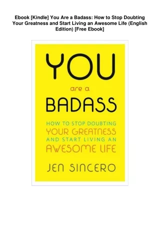 Ebook [Kindle]  You Are a Badass: How to Stop Doubting Your Greatness and