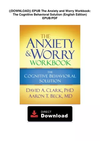 ((DOWNLOAD)) EPUB  The Anxiety and Worry Workbook: The Cognitive Behavioral