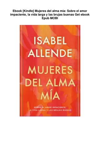 Ebook [Kindle]  Mujeres del alma mía: Sobre el amor impaciente, la vida larga