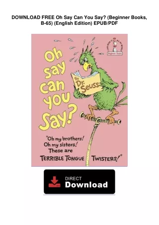 DOWNLOAD FREE  Oh Say Can You Say? (Beginner Books, B-65) (English Edition)