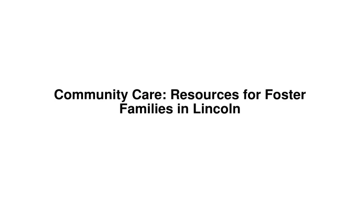 community care resources for foster families