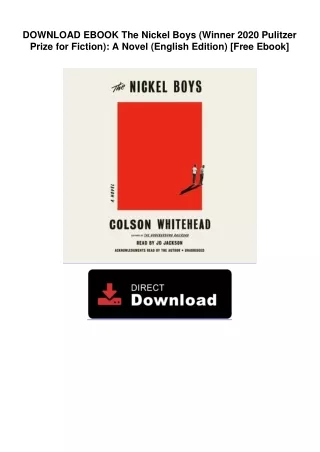 DOWNLOAD EBOOK  The Nickel Boys (Winner 2020 Pulitzer Prize for Fiction): A