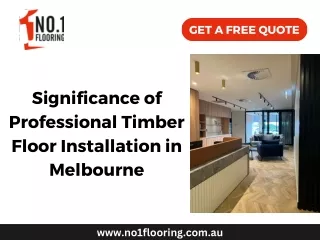 Significance of Professional Timber Floor Installation in Melbourne