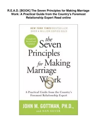 R.E.A.D. [BOOK] The Seven Principles for Making Marriage Work: A Practical