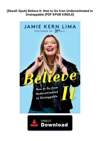 [EbooK Epub] Believe It: How to Go from Underestimated to Unstoppable [PDF