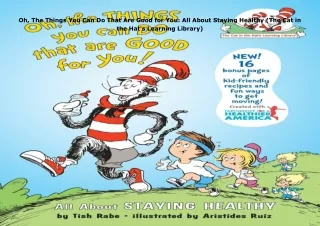 pdf✔download Oh, The Things You Can Do That Are Good for You: All About Staying Healthy