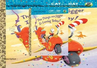 ❤read The Thinga-ma-jigger is Coming Today! (Dr. Seuss/Cat in the Hat) (Little