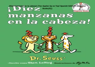 Download⚡️(PDF)❤️ ¡Diez manzanas en la cabeza! (Ten Apples Up on Top! Spanish Edition) (Be