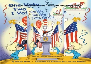 ❤download One Vote, Two Votes, I Vote, You Vote (The Cat in the Hat's Learning Library)