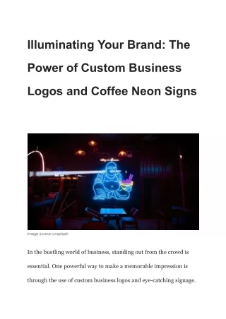 Illuminating Your Brand_ The Power of Custom Business Logos and Coffee Neon Signs
