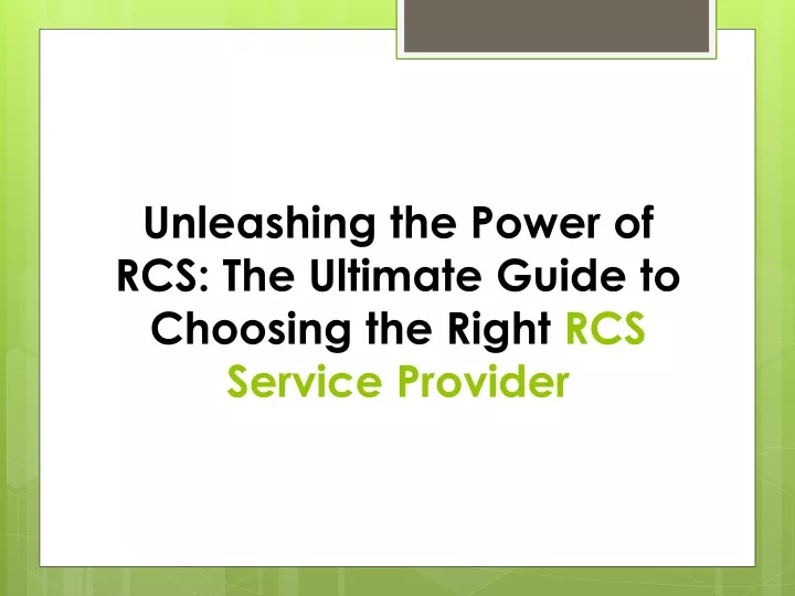 unleashing the power of rcs the ultimate guide to choosing the right rcs service provider
