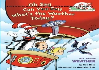 Download⚡️(PDF)❤️ Oh Say Can You Say What's the Weather Today? All About Weather (The Cat
