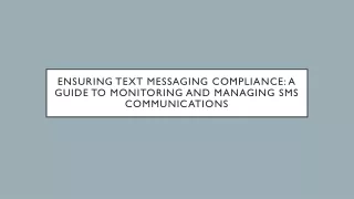 Ensuring Text Messaging Compliance A Guide to Monitoring and Managing SMS Communications