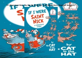 PDF✔️Download❤️ If I Were Saint Nick---by the Cat in the Hat: A Christmas Story (Beginner