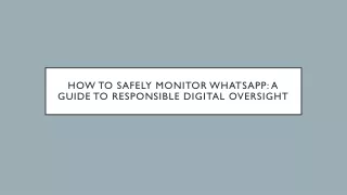How to Safely Monitor WhatsApp: A Guide to Responsible Digital Oversight