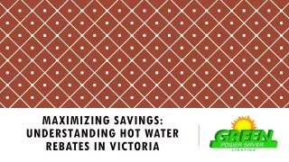 Maximizing Savings Understanding Hot Water Rebates in Victoria