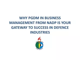 Why PGDM in Business Management from NADP is Your Gateway to Success in Defence