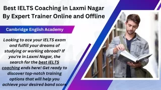Best IELTS Coaching in Laxmi Nagar By Expert Trainer Online and Offline