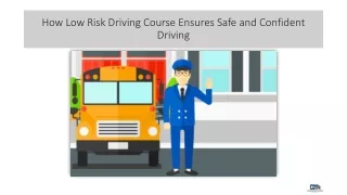 How Low Risk Driving Course Ensures Safe and Confident Driving
