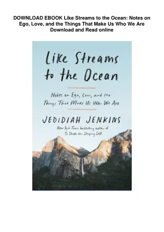 DOWNLOAD EBOOK  Like Streams to the Ocean: Notes on Ego, Love, and the Things