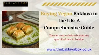 Buying Vegan Baklava in the UK A Comprehensive Guide