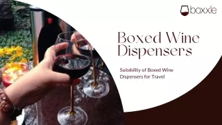 Why Boxed Wine Dispensers Are the Perfect Travel Companion | Boxxle