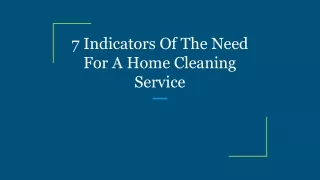 7 indicators of the need for a home cleaning