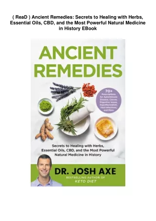 ( ReaD )  Ancient Remedies: Secrets to Healing with Herbs, Essential Oils,