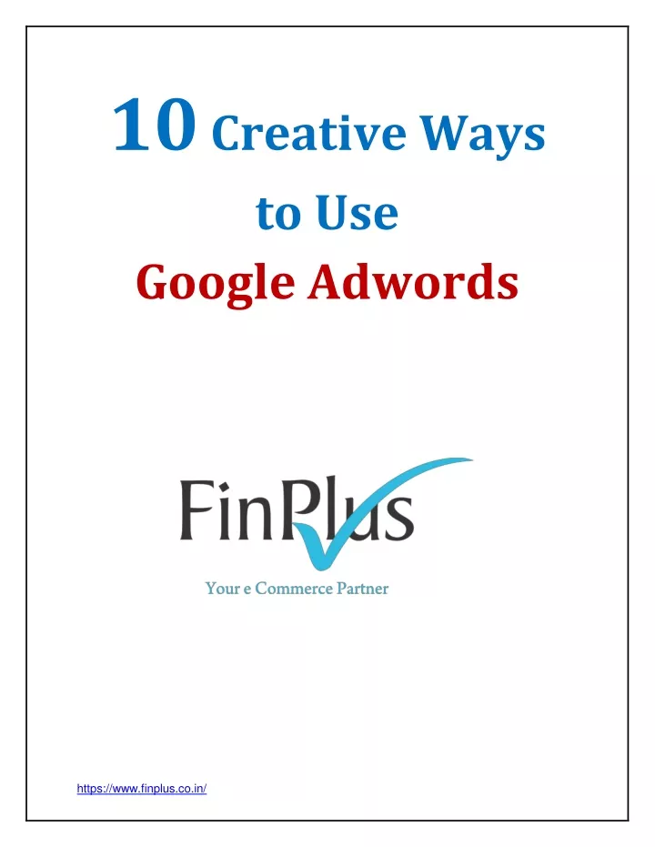 10 creative ways to use google adwords