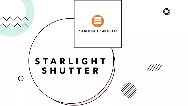starlight shutter