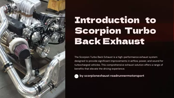introduction to scorpion turbo back exhaust