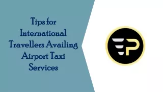 Tips for International Travellers Availing Airport Taxi Services