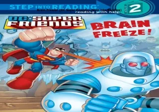 ❤pdf Brain Freeze! (DC Super Friends) (Step into Reading)