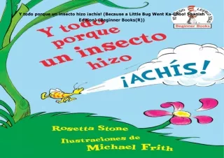 ❤download Y todo porque un insecto hizo ¡achís! (Because a Little Bug Went Ka-Choo!