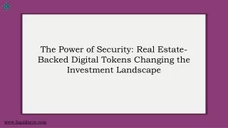 The Power of Security Real Estate-Backed Digital Tokens Changing the Investment Landscape