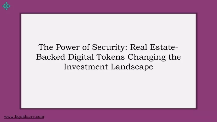 the power of security real estate backed digital