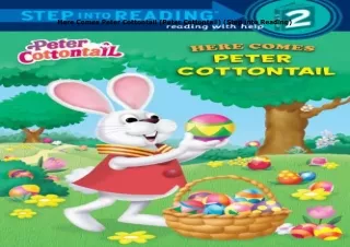 Download⚡️(PDF)❤️ Here Comes Peter Cottontail (Peter Cottontail) (Step into Reading)