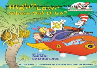 ❤️[READ]✔️ High? Low? Where Did It Go? All About Animal Camouflage (The Cat in the Hat's