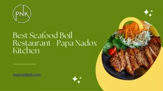 Best Seafood Boil Restaurant In London- Papa Nadox Kitchen