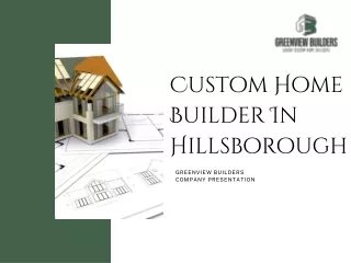 Custom Home Builder In Hillsborough
