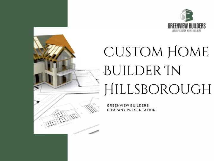 custom home builder in hillsborough